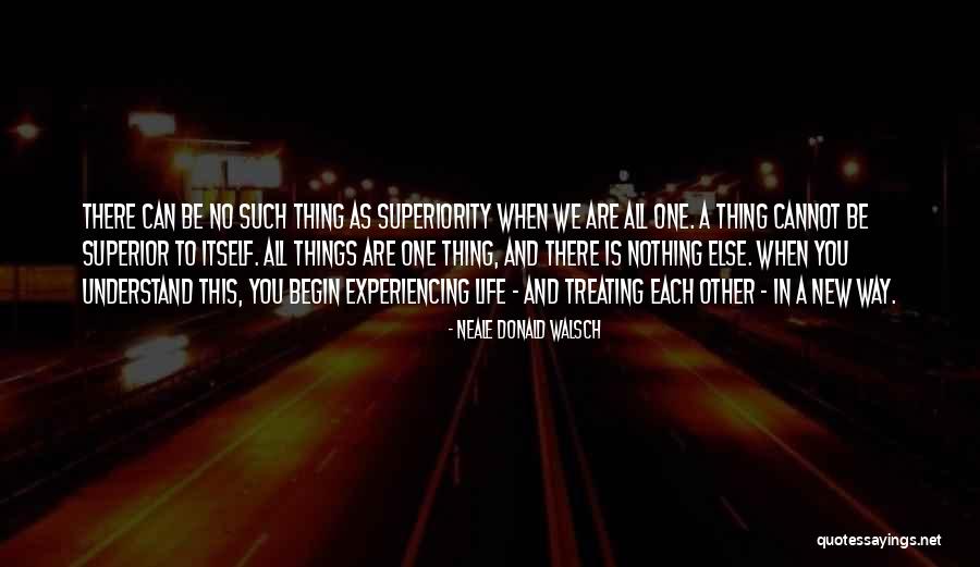 Experiencing New Things Quotes By Neale Donald Walsch