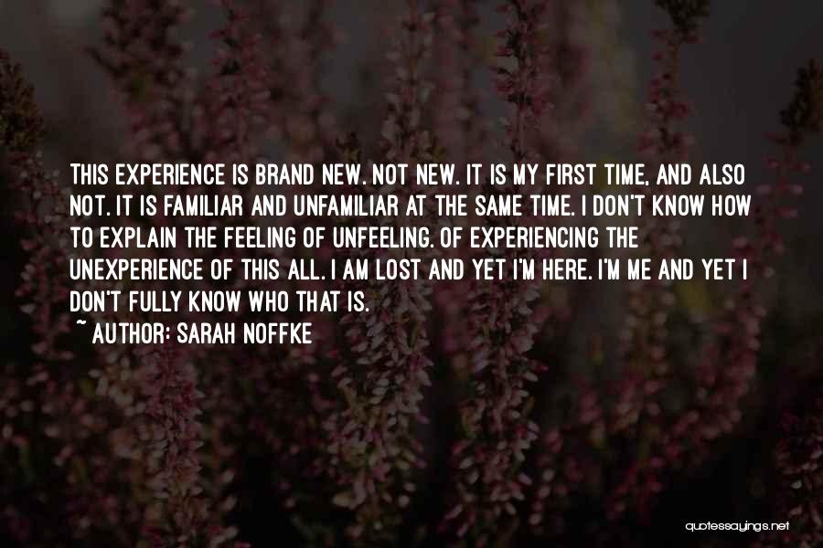 Experiencing New Things Quotes By Sarah Noffke