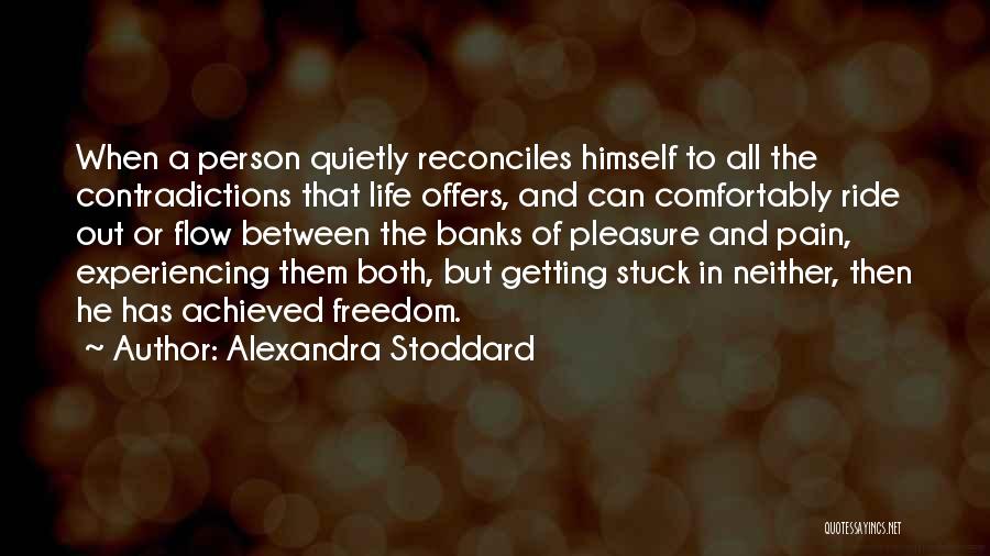 Experiencing Pain Quotes By Alexandra Stoddard