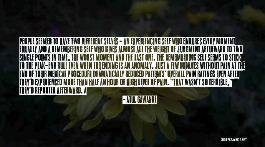 Experiencing Pain Quotes By Atul Gawande