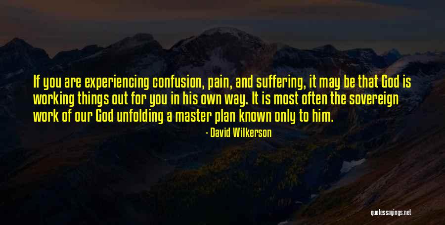 Experiencing Pain Quotes By David Wilkerson