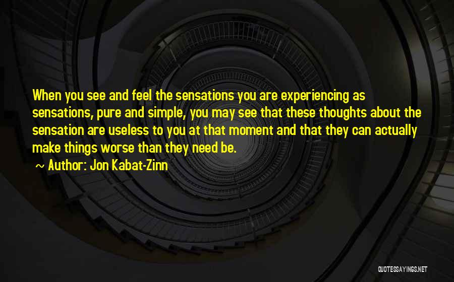 Experiencing Pain Quotes By Jon Kabat-Zinn