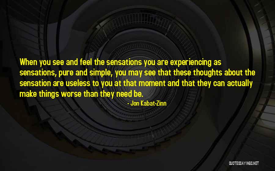 Experiencing Pain Quotes By Jon Kabat-Zinn