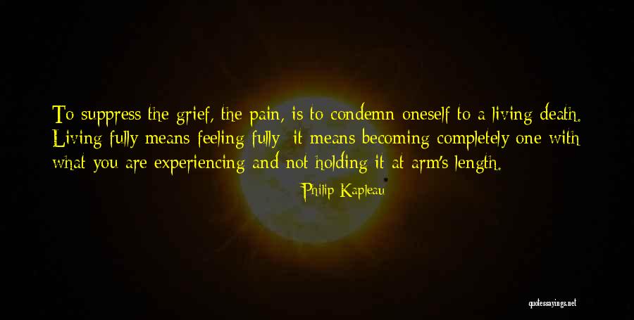 Experiencing Pain Quotes By Philip Kapleau