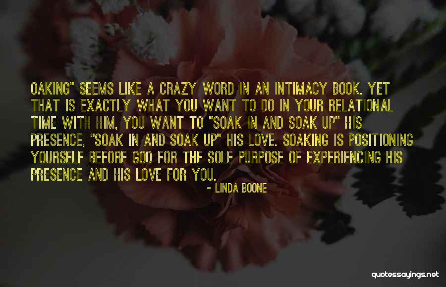 Experiencing The Presence Of God Quotes By Linda Boone Experiencing The Presence Of God Quotes By Linda Boone