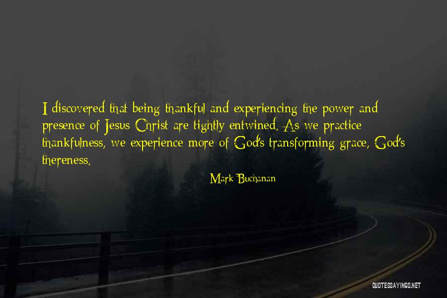 Experiencing The Presence Of God Quotes By Mark Buchanan Experiencing The Presence Of God Quotes By Mark Buchanan