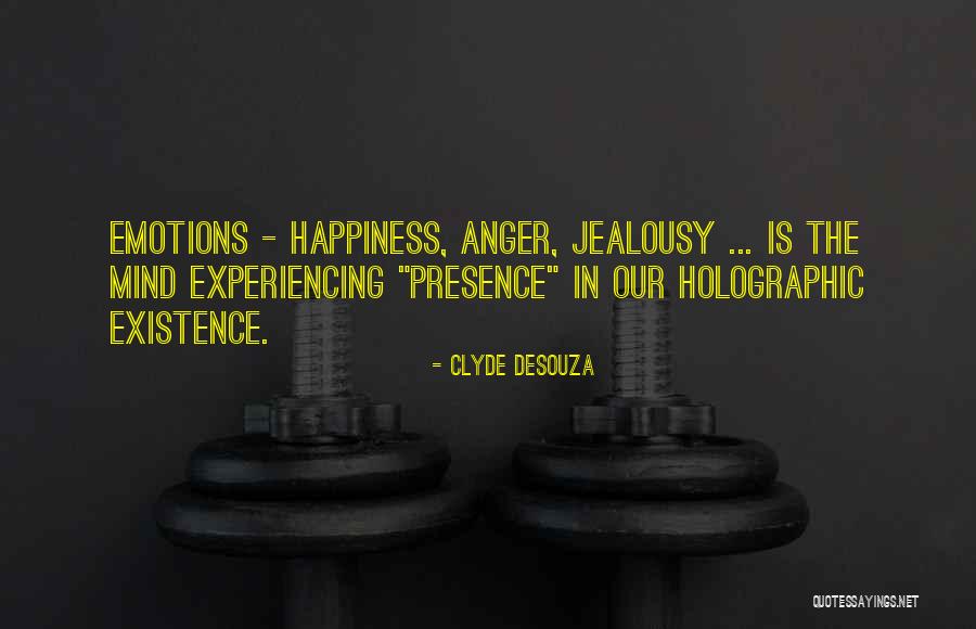 Experiencing The World Quotes By Clyde DeSouza