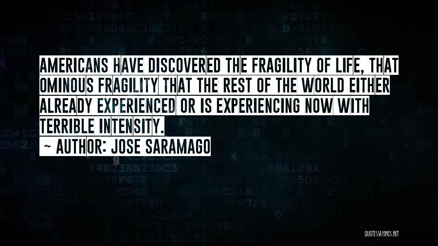 Experiencing The World Quotes By Jose Saramago