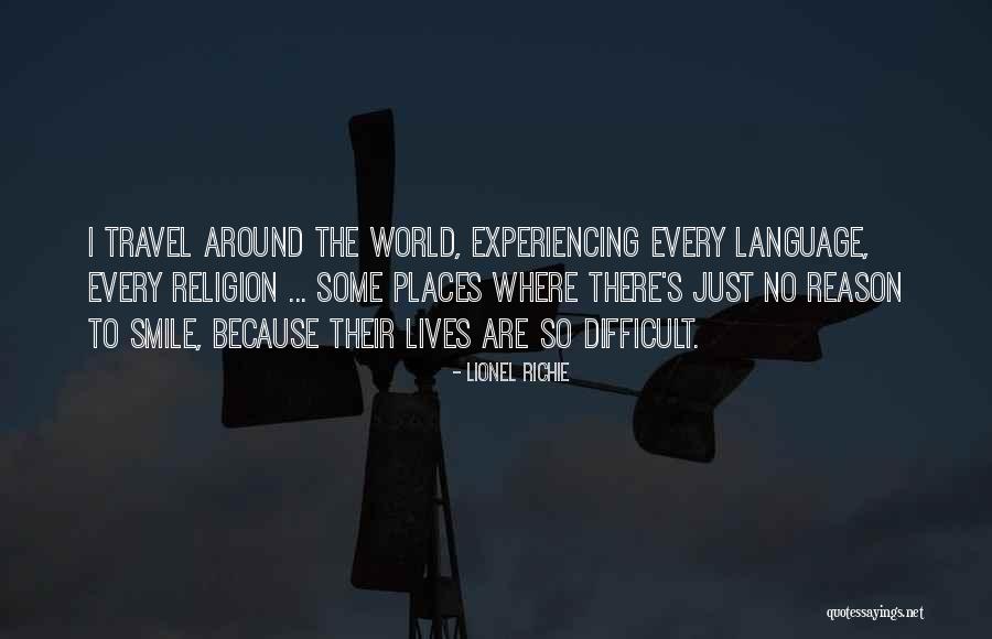 Experiencing The World Quotes By Lionel Richie