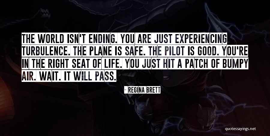 Experiencing The World Quotes By Regina Brett