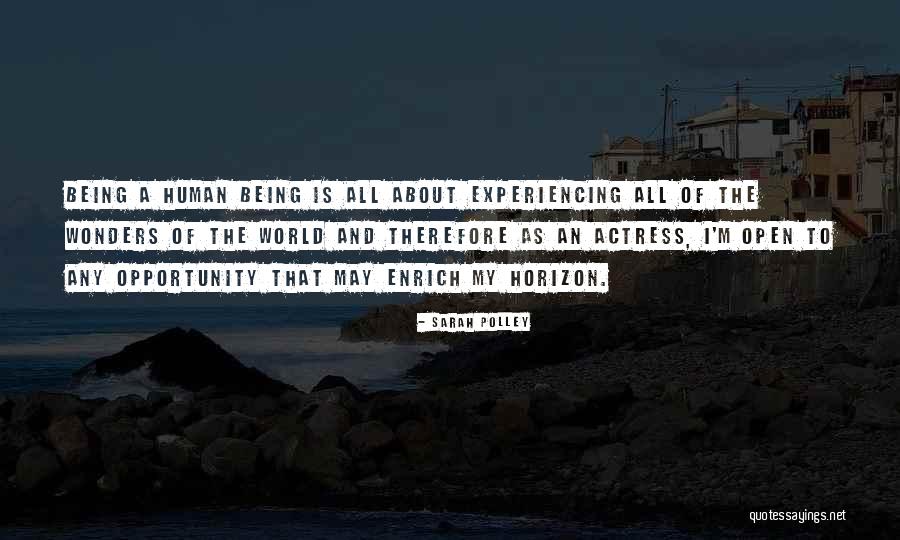 Experiencing The World Quotes By Sarah Polley