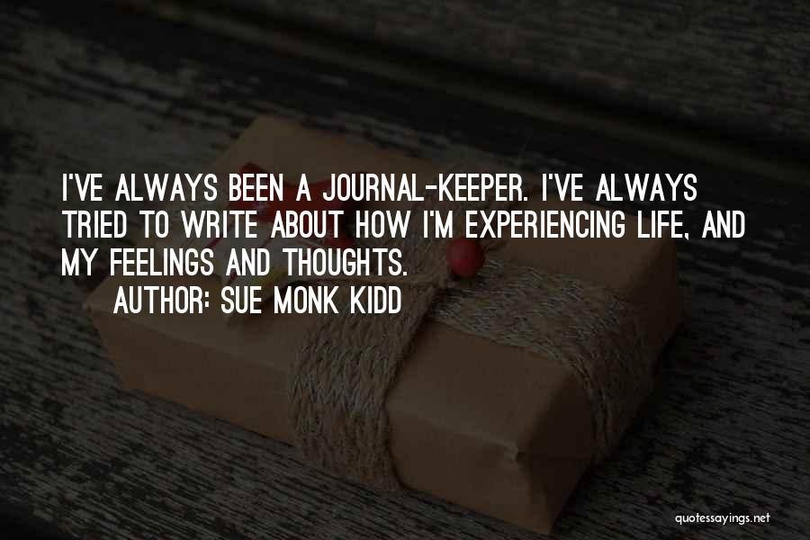Experiencing Things For Yourself Quotes By Sue Monk Kidd