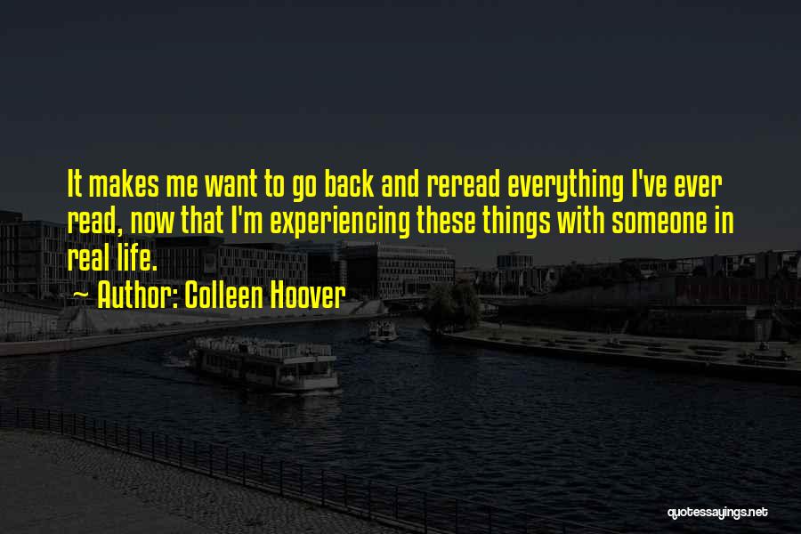 Experiencing Things Quotes By Colleen Hoover