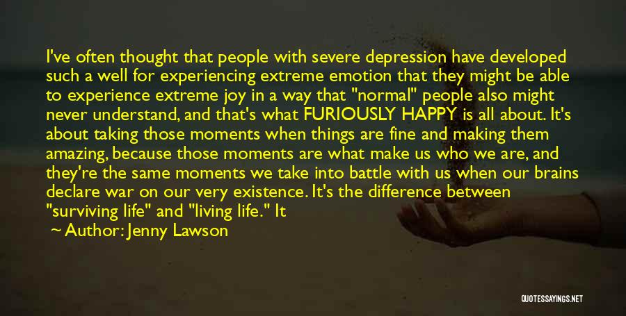 Experiencing Things Quotes By Jenny Lawson