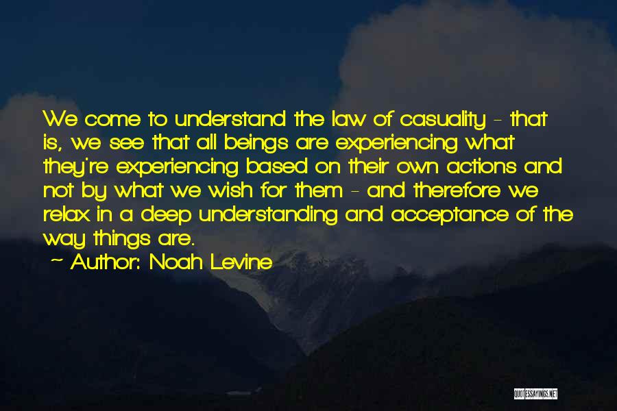 Experiencing Things Quotes By Noah Levine