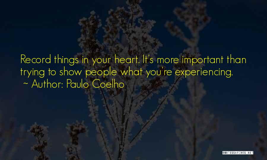 Experiencing Things Quotes By Paulo Coelho