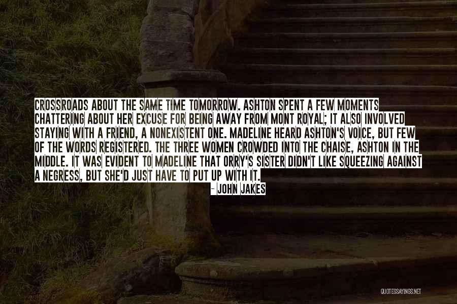 Experientele Adverse Quotes By John Jakes Experientele Adverse Quotes By John Jakes