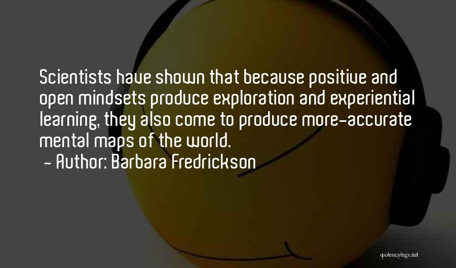 Experiential Learning Quotes By Barbara Fredrickson