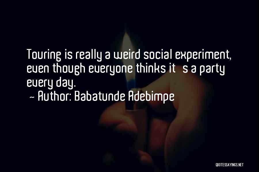 Experiment Quotes By Babatunde Adebimpe