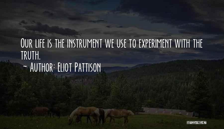 Experiment Quotes By Eliot Pattison
