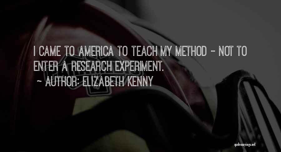 Experiment Quotes By Elizabeth Kenny