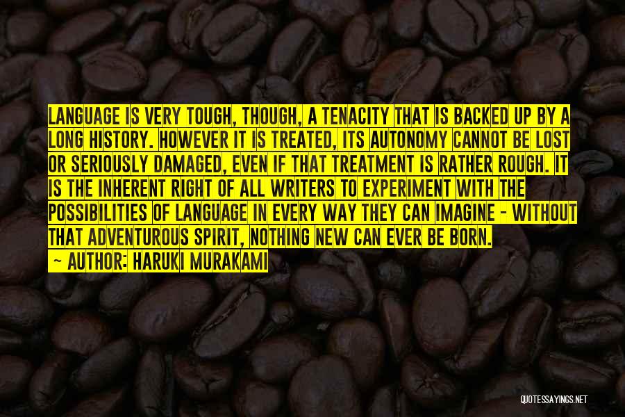 Experiment Quotes By Haruki Murakami