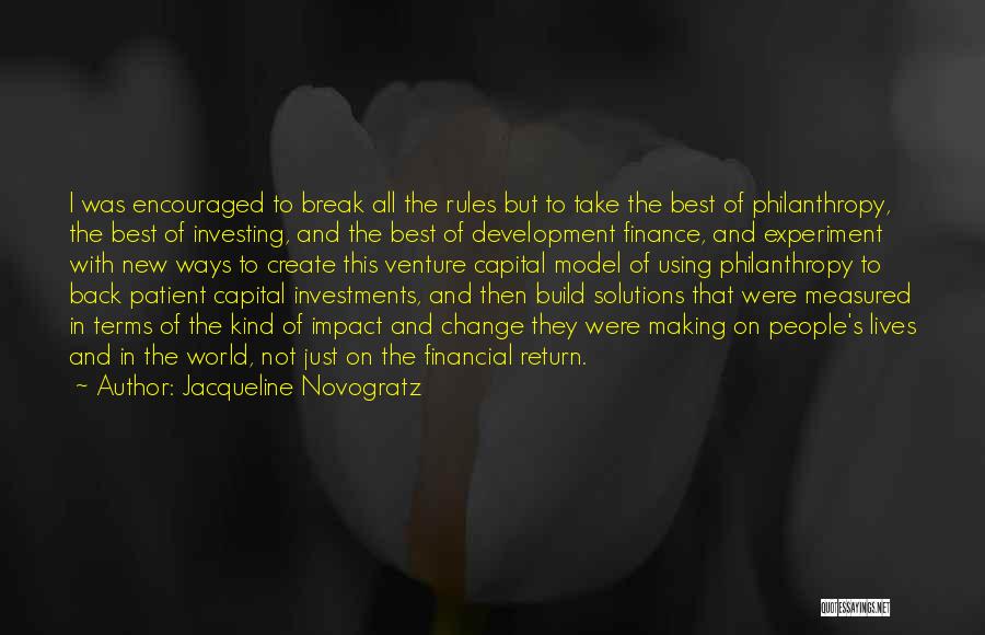 Experiment Quotes By Jacqueline Novogratz
