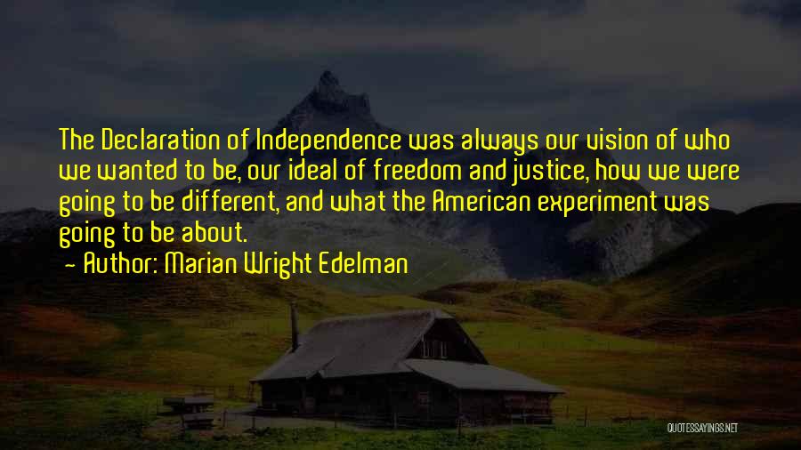 Experiment Quotes By Marian Wright Edelman