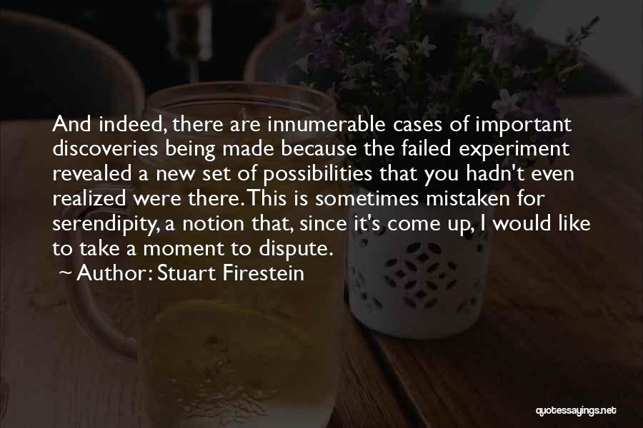 Experiment Quotes By Stuart Firestein