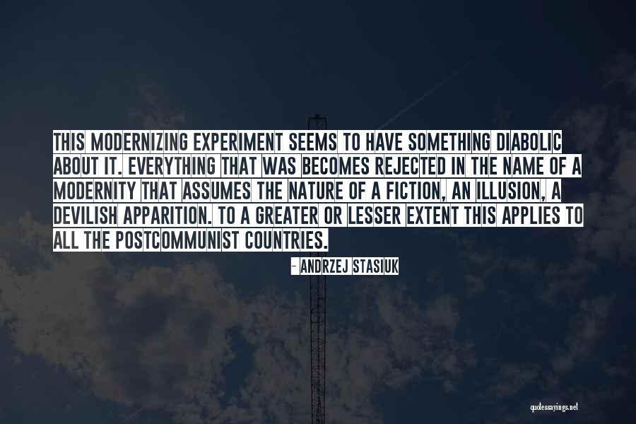 Experiment That Quotes By Andrzej Stasiuk Experiment That Quotes By Andrzej Stasiuk