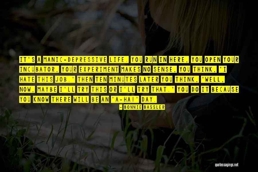 Experiment That Quotes By Bonnie Bassler Experiment That Quotes By Bonnie Bassler