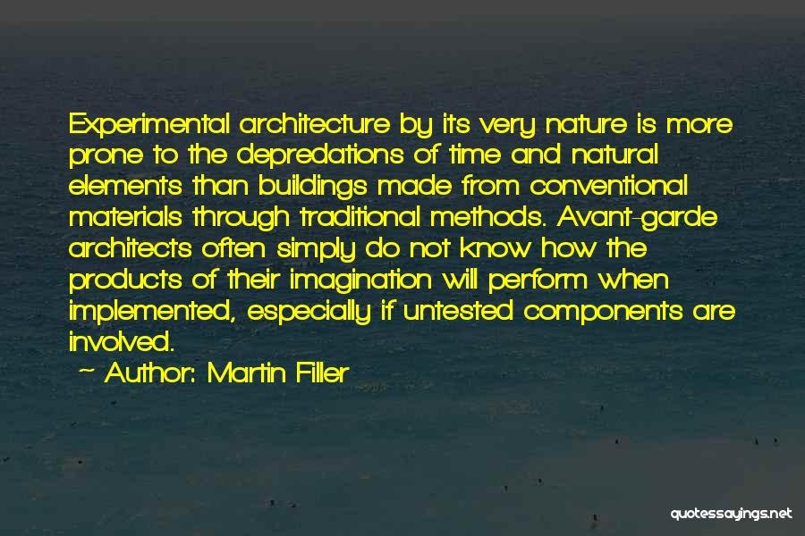 Experimental Architecture Quotes By Martin Filler