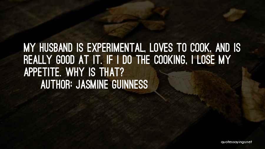 Experimental Cooking Quotes By Jasmine Guinness