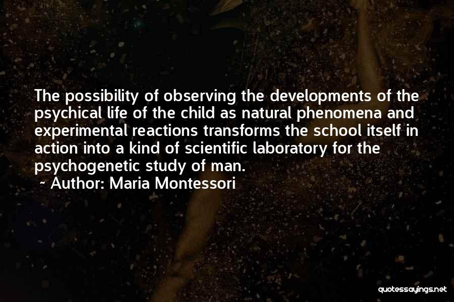 Experimental Life Quotes By Maria Montessori