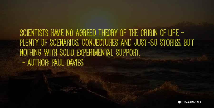 Experimental Life Quotes By Paul Davies