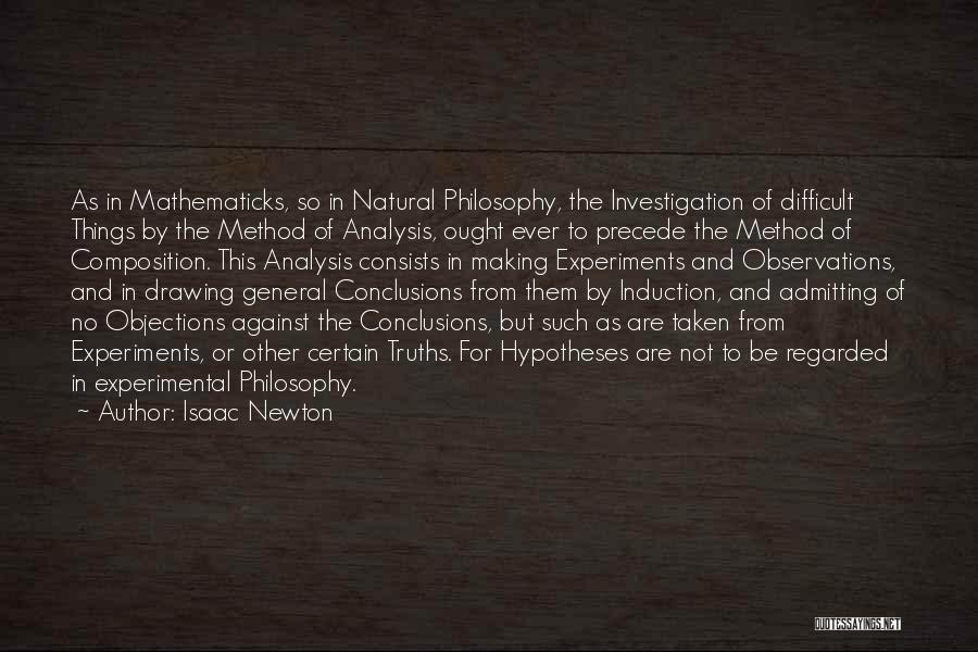 Experimental Method Quotes By Isaac Newton