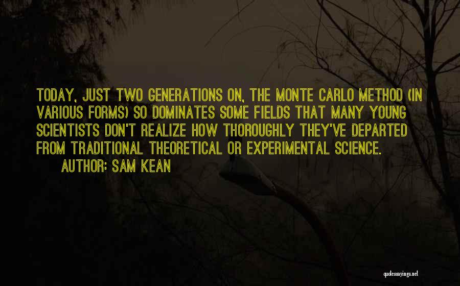 Experimental Method Quotes By Sam Kean