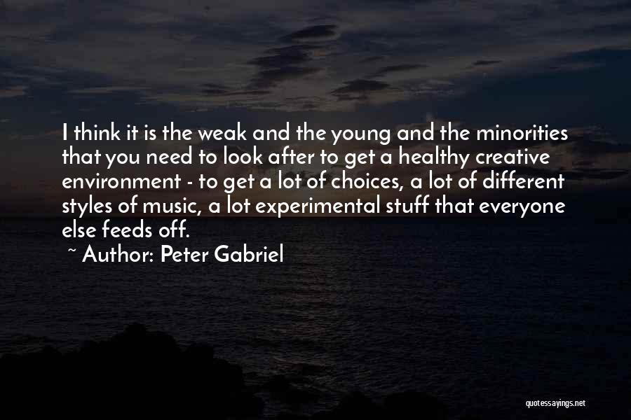 Experimental Music Quotes By Peter Gabriel
