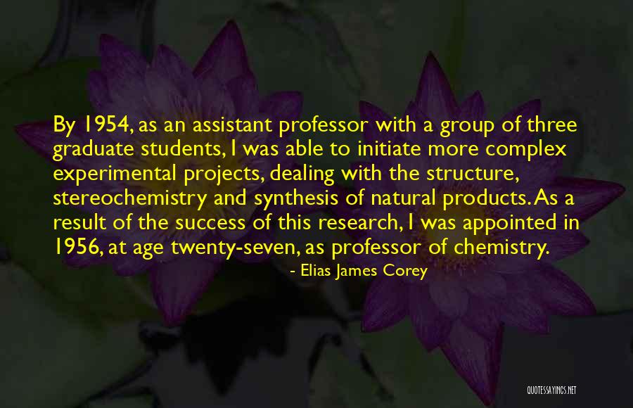 Experimental Research Quotes By Elias James Corey Experimental Research Quotes By Elias James Corey