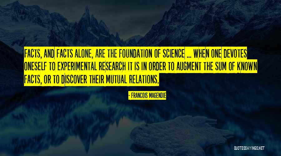 Experimental Research Quotes By Francois Magendie Experimental Research Quotes By Francois Magendie