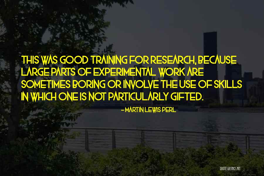 Experimental Research Quotes By Martin Lewis Perl Experimental Research Quotes By Martin Lewis Perl
