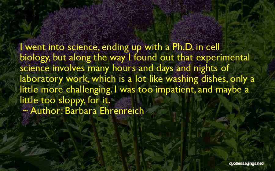 Experimental Work Quotes By Barbara Ehrenreich