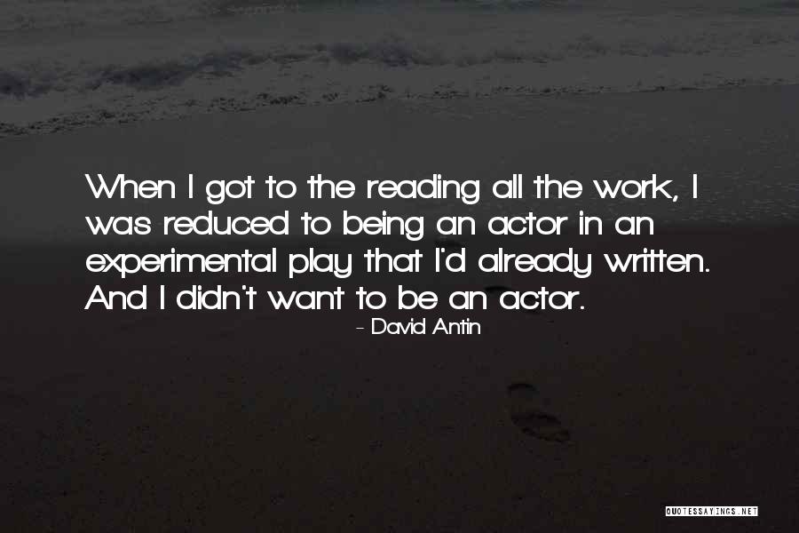 Experimental Work Quotes By David Antin Experimental Work Quotes By David Antin