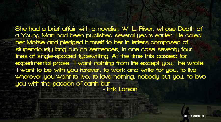 Experimental Work Quotes By Erik Larson Experimental Work Quotes By Erik Larson