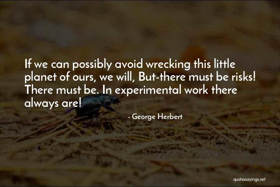 Experimental Work Quotes By George Herbert