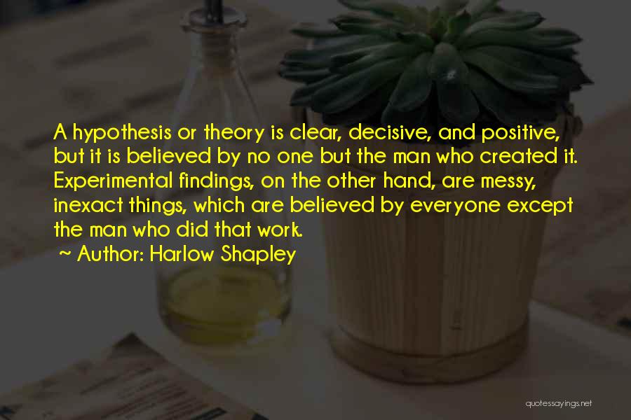 Experimental Work Quotes By Harlow Shapley