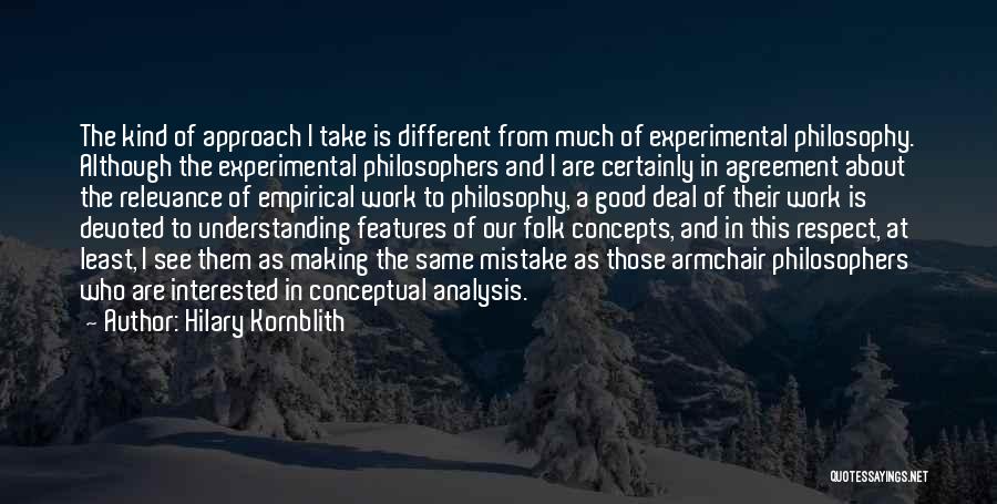 Experimental Work Quotes By Hilary Kornblith