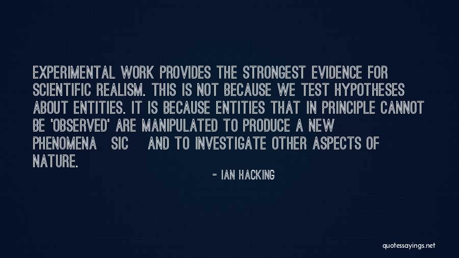 Experimental Work Quotes By Ian Hacking