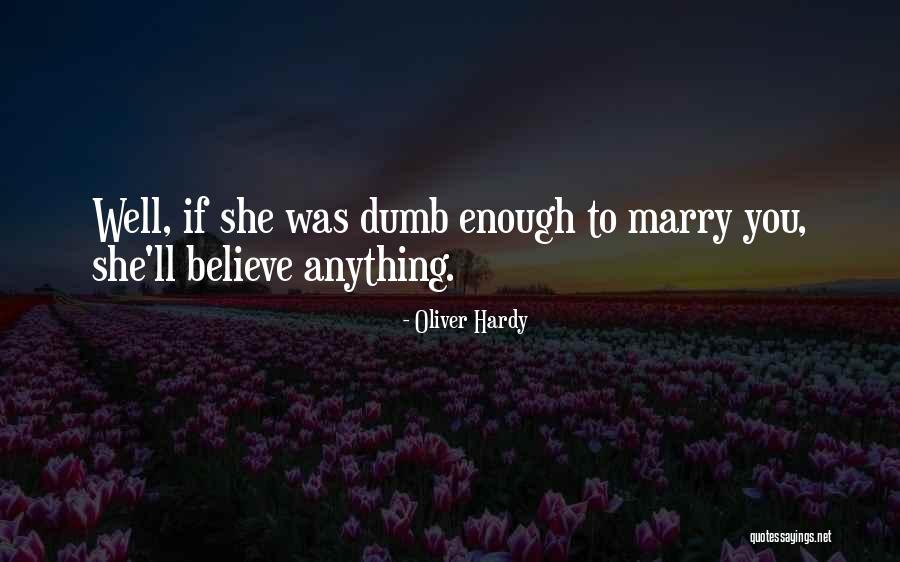 Experimentalist Def Quotes By Oliver Hardy Experimentalist Def Quotes By Oliver Hardy