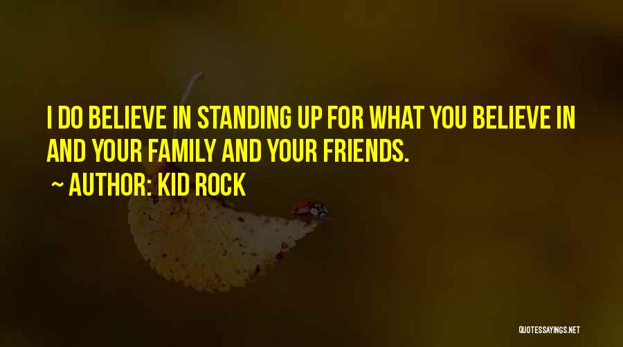 Experimentando Dentaduras Quotes By Kid Rock